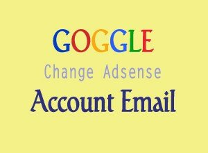 How to change Google Adsense Account Email Adsense